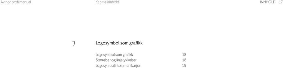 Logosymbol som grafikk 18 Størrelser og