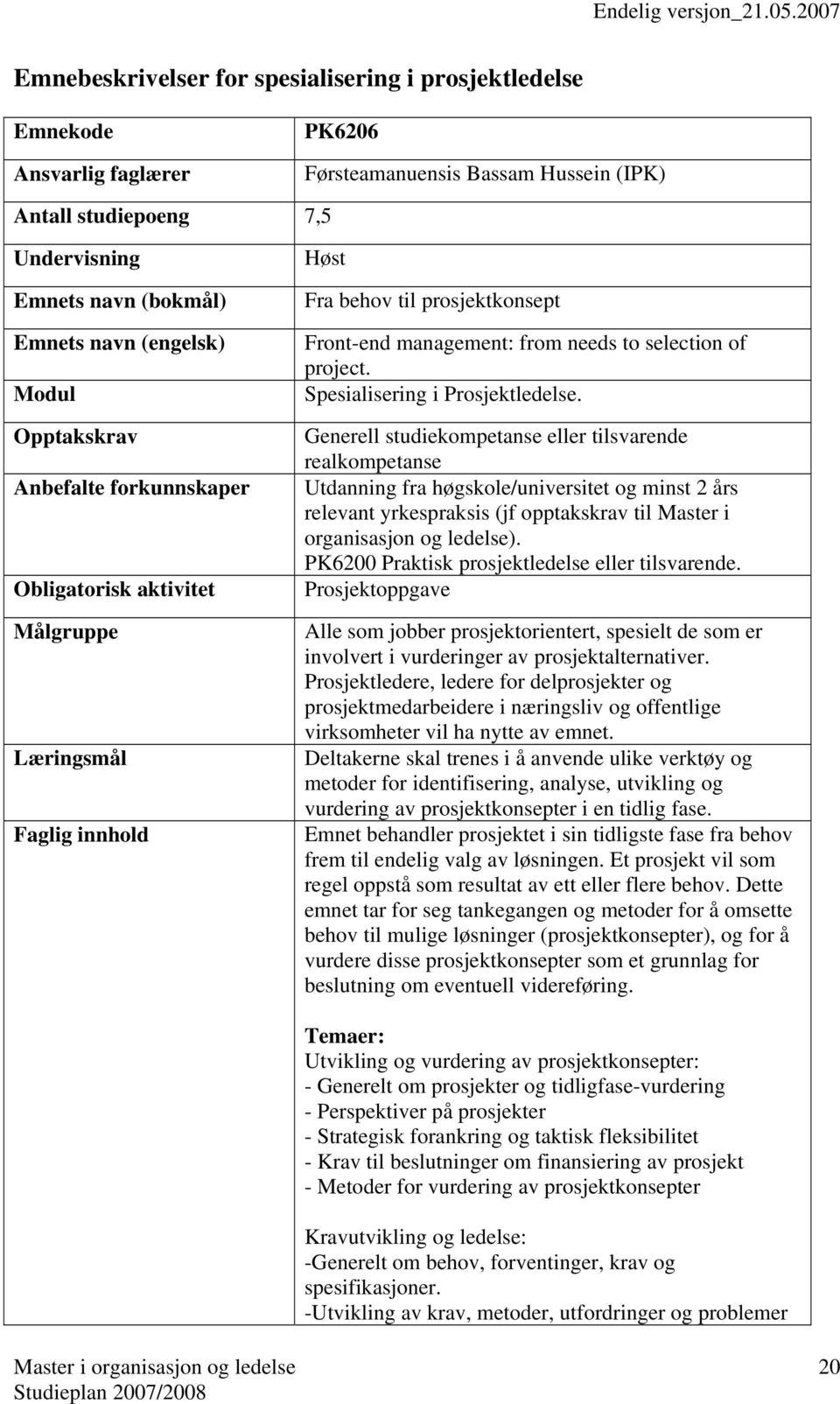 Spesialisering i Prosjektledelse.