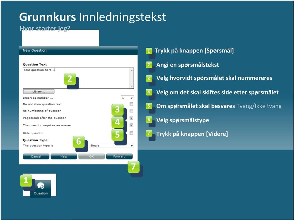 spørsmålet skal nummereres 4 Velg om det skal skiftes side etter spørsmålet