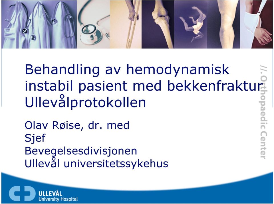 Ullevålprotokollen Olav Røise, dr.