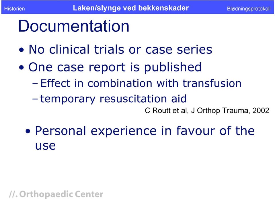 transfusion temporary resuscitation aid C Routt et al,