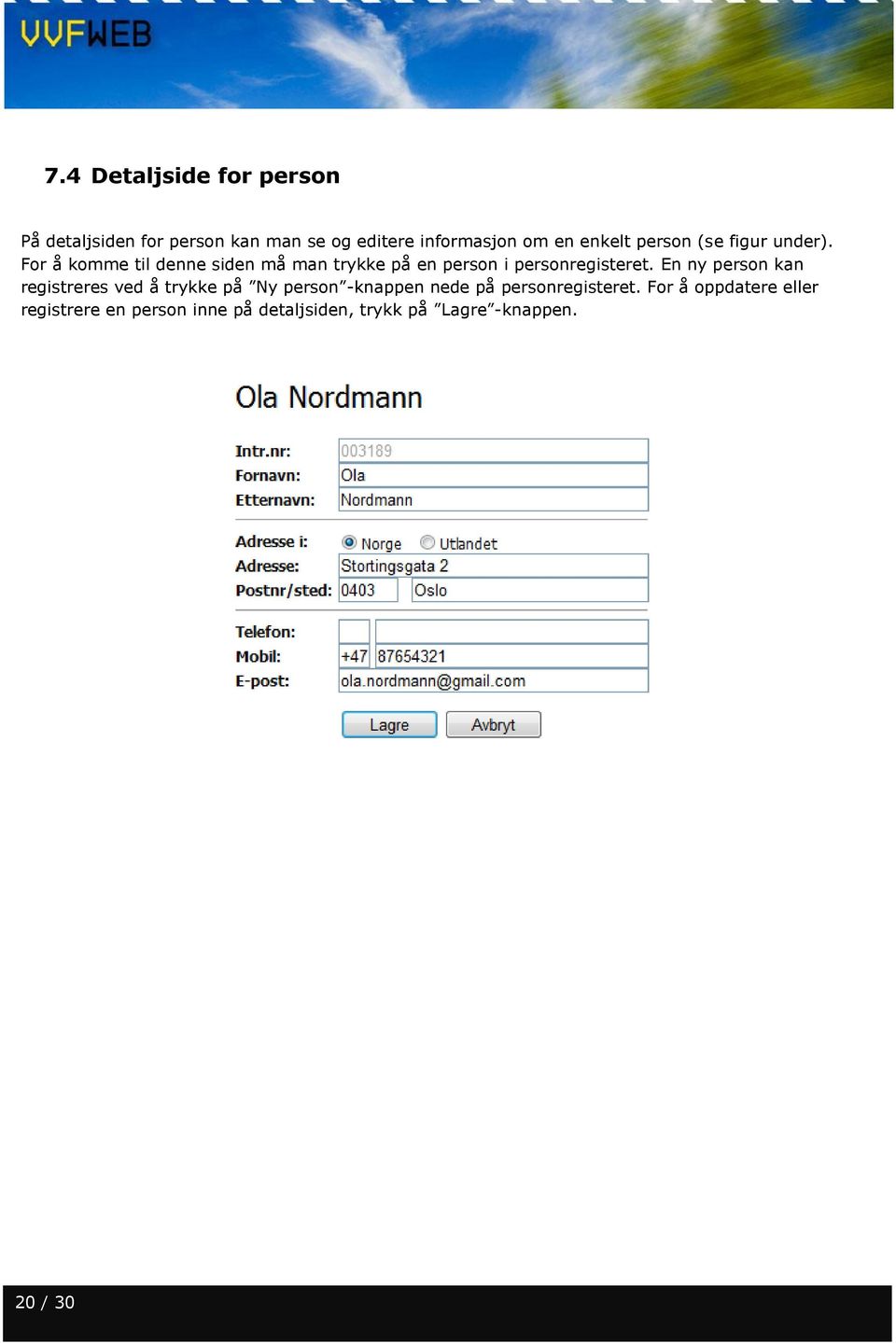 En ny person kan registreres ved å trykke på Ny person -knappen nede på personregisteret.