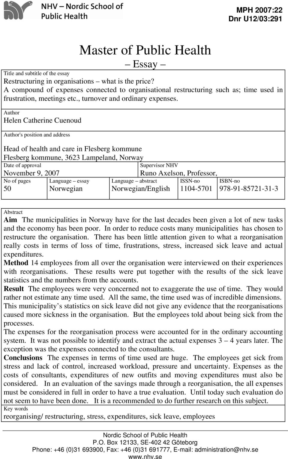 Author Helen Catherine Cuenoud Author's position and address Head of health and care in Flesberg kommune Flesberg kommune, 3623 Lampeland, Norway Date of approval November 9, 2007 No of pages 50