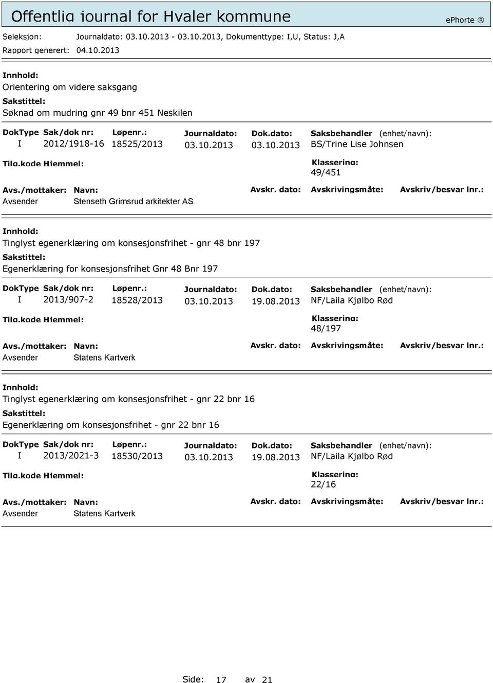 197 Egenerklæring for konsesjonsfrihet Gnr 48 Bnr 197 2013/907-2 18528/2013 19.08.