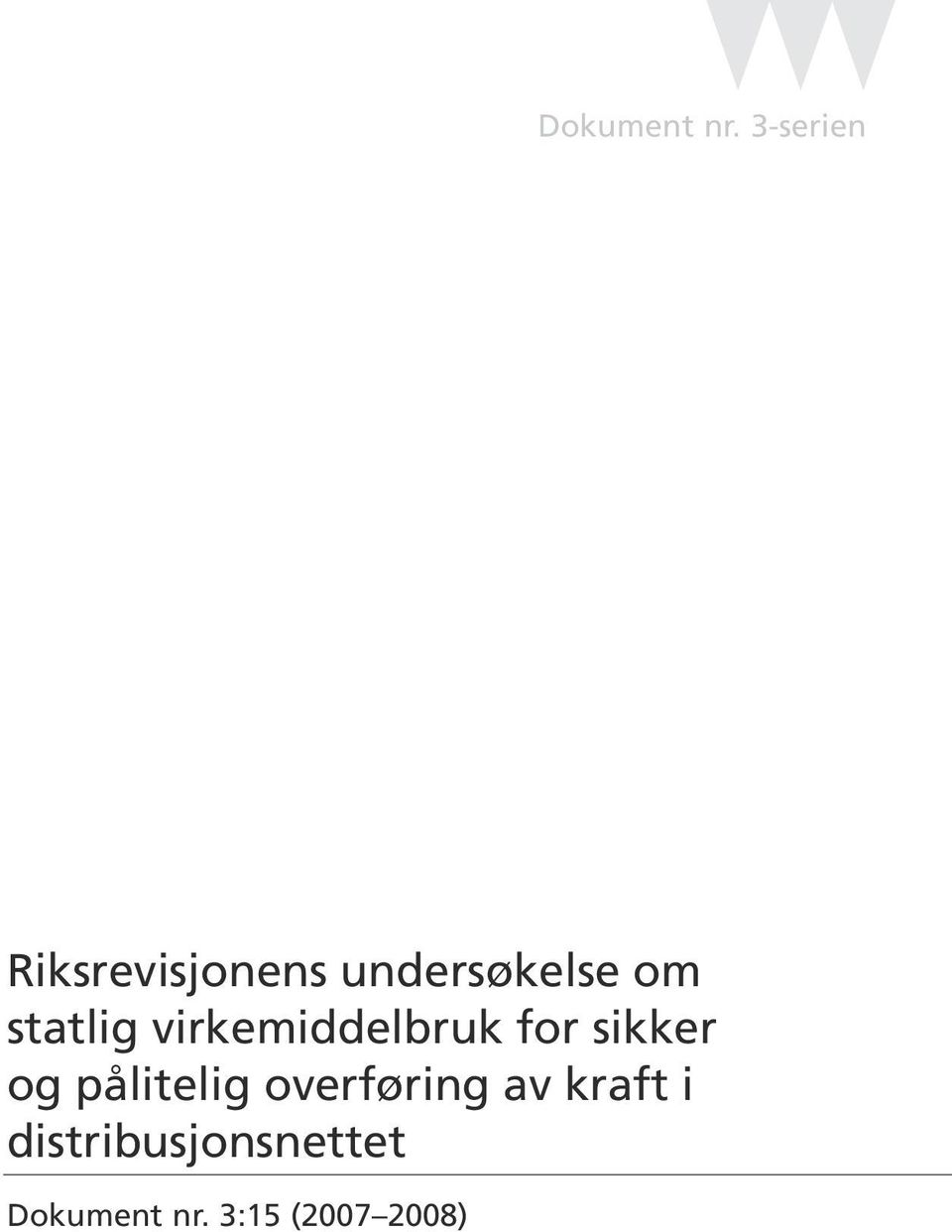 statlig virkemiddelbruk for sikker og