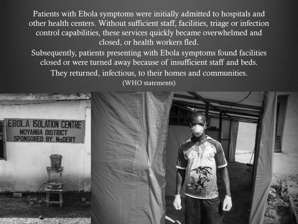 overwhelmed and closed, or health workers fled.