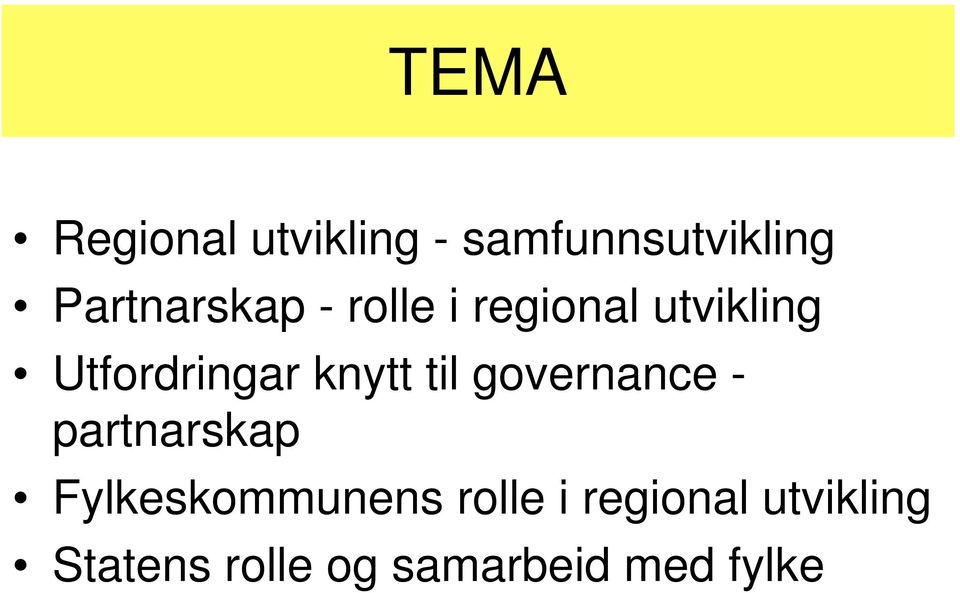 Utfordringar knytt til governance - partnarskap