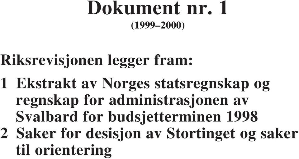 av Norges statsregnskap og regnskap for