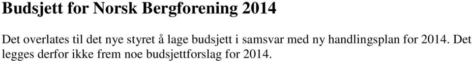 i samsvar med ny handlingsplan for 2014.