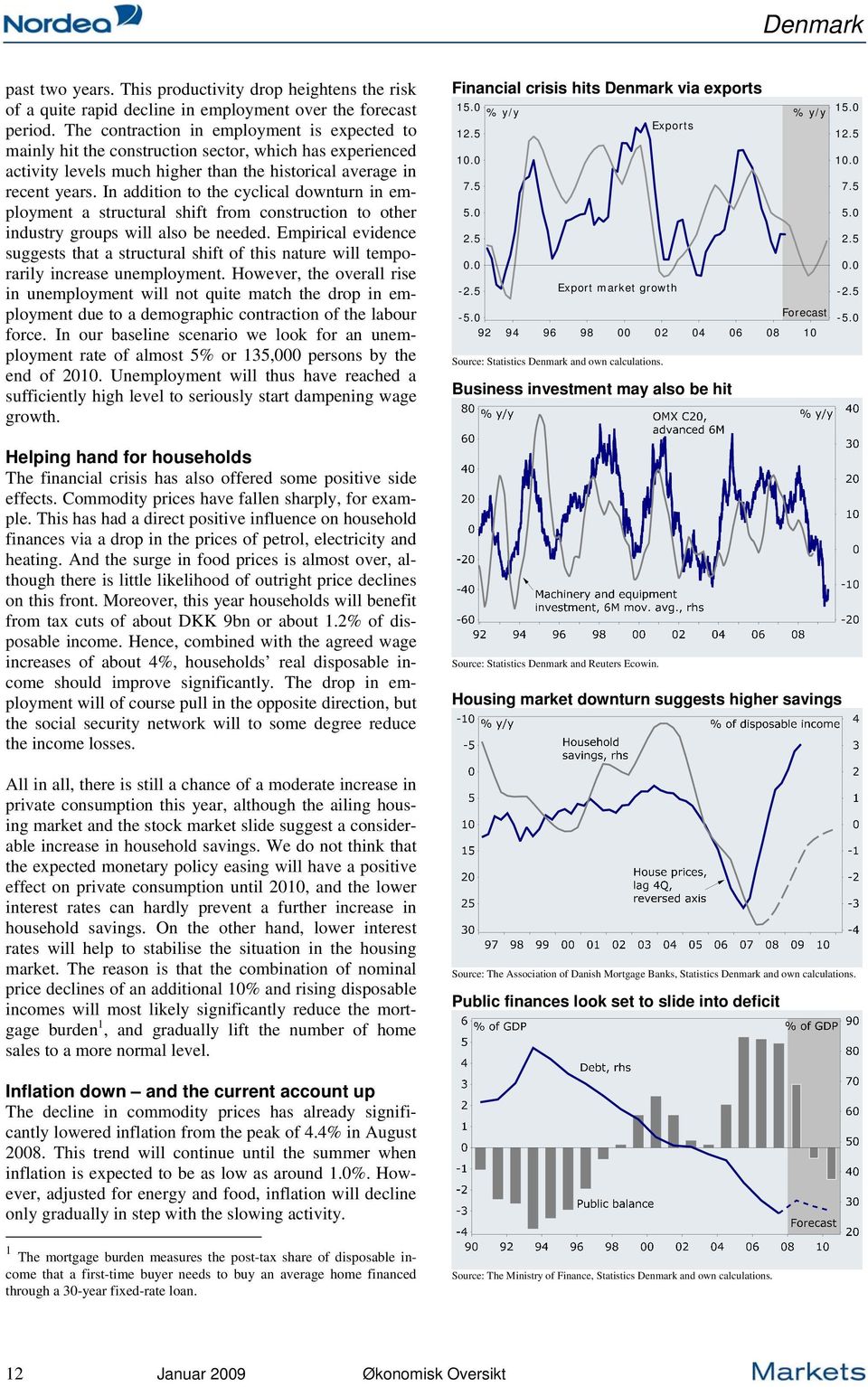 In addition to the cyclical downturn in employment a structural shift from construction to other industry groups will also be needed.