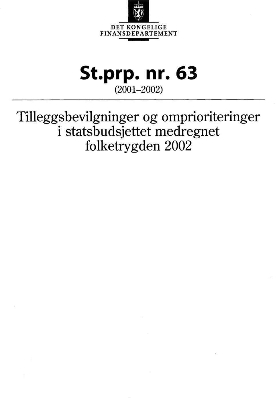 63 (2001-2002) Tilleggsbevilgninger