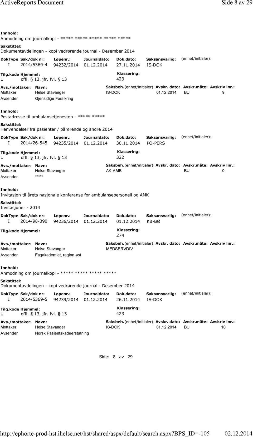 2014 PO-PERS 322 Saksbeh. Avskr. dato: Avskr.måte: Avskriv lnr.