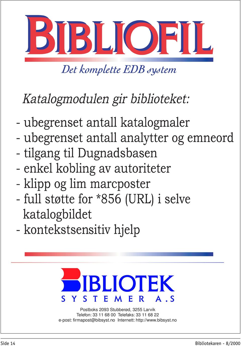 e-post: firmapost@bibsyst.