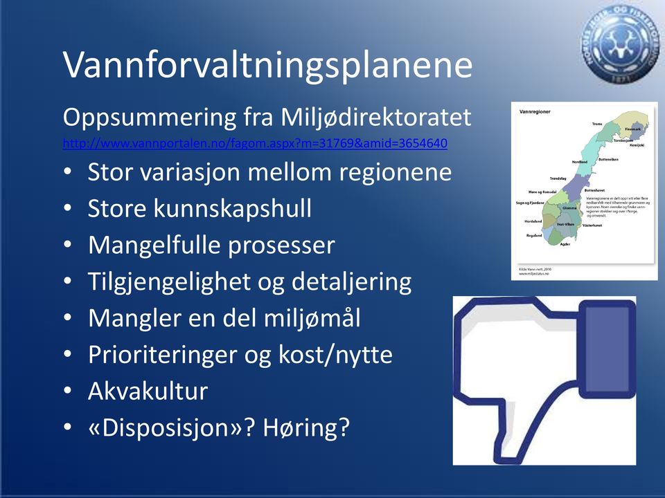 m=31769&amid=3654640 Stor variasjon mellom regionene Store kunnskapshull