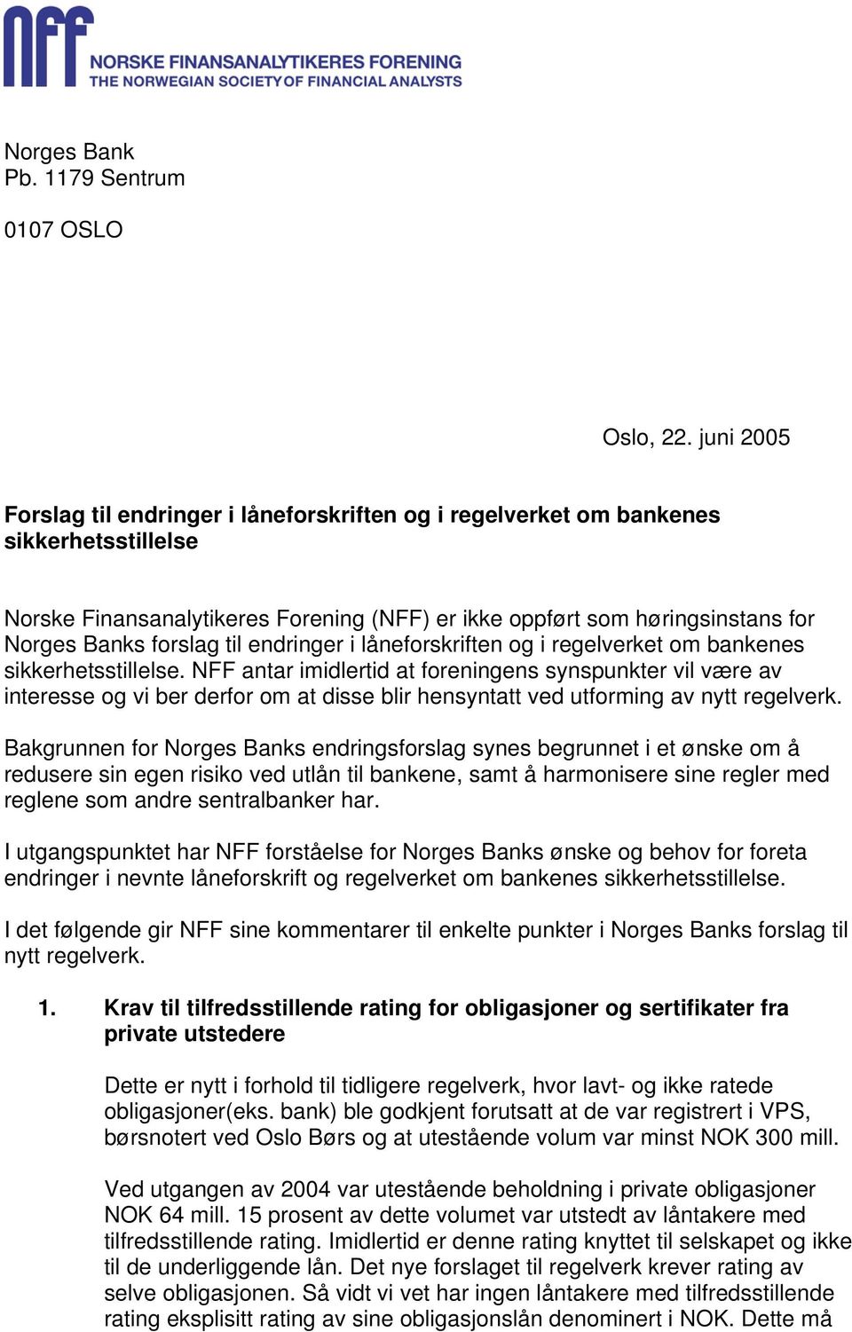 til endringer i låneforskriften og i regelverket om bankenes sikkerhetsstillelse.