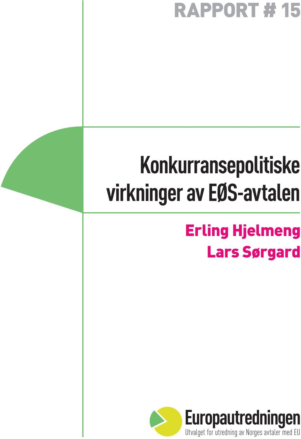 Hjelmeng Lars Sørgard Utvalget