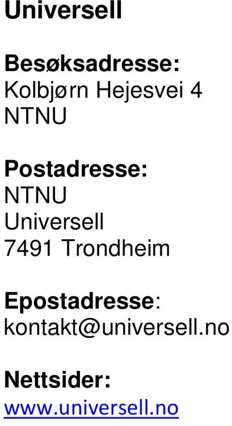 Universell 7491 Trondheim Epostadresse: