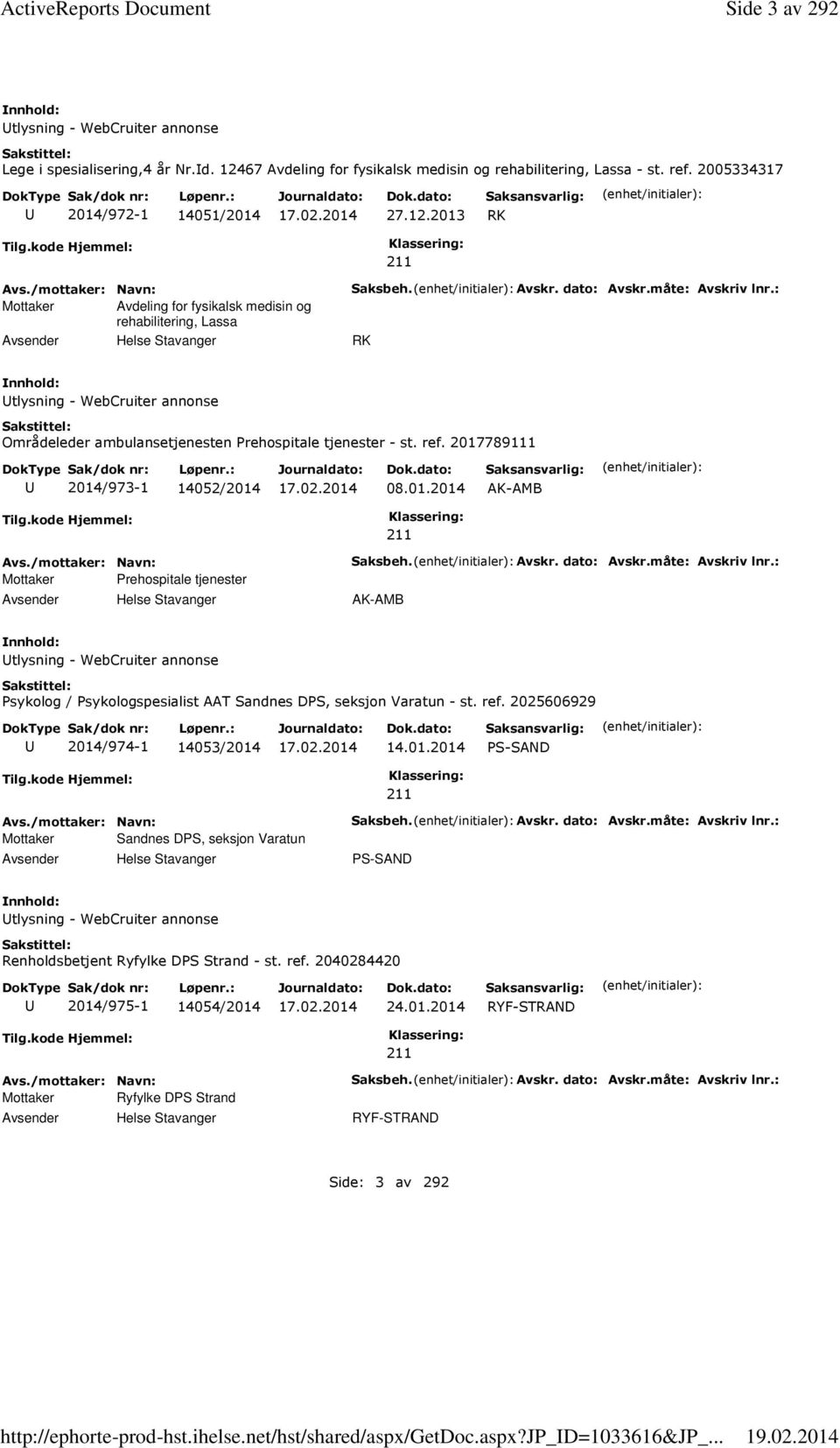 : RK tlysning - WebCruiter annonse Områdeleder ambulansetjenesten Prehospitale tjenester - st. ref. 2017789111 2014/973-1 14052/2014 08.01.2014 Tilg.