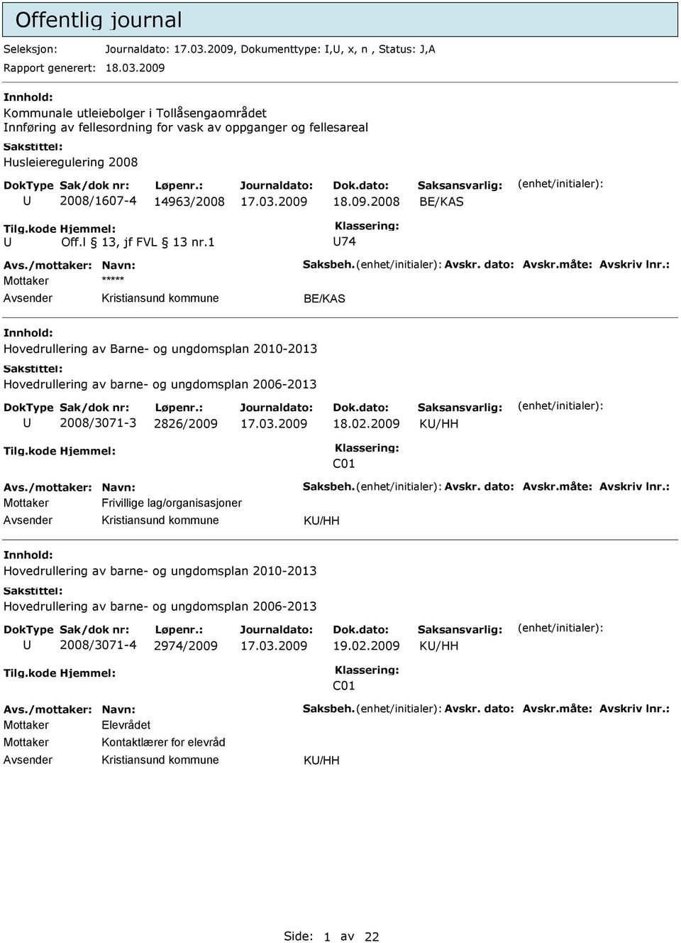 /mottaker: Navn: Saksbeh. Avskr. dato: Avskr.måte: Avskriv lnr.