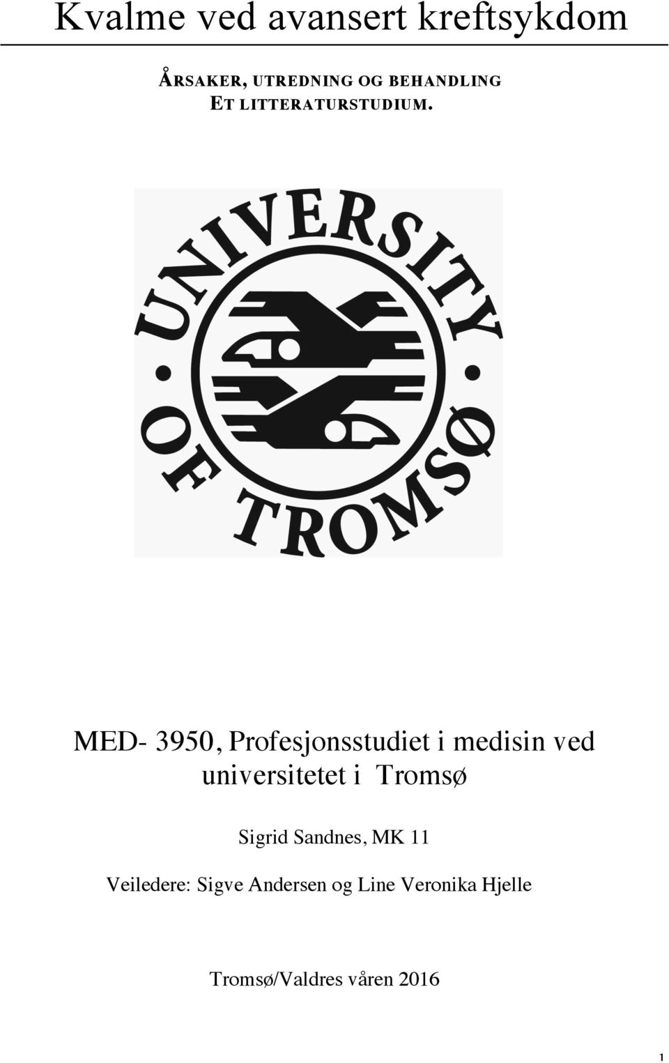 MED- 3950, Profesjonsstudiet i medisin ved universitetet i