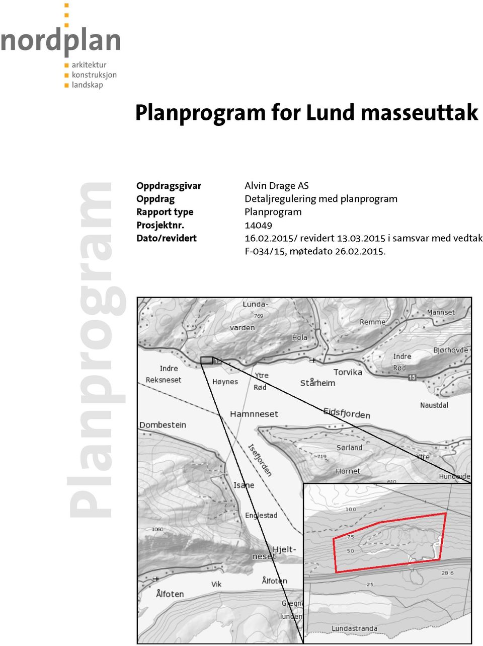 Planprogram Prosjektnr. 14049 Dato/revidert 16.02.