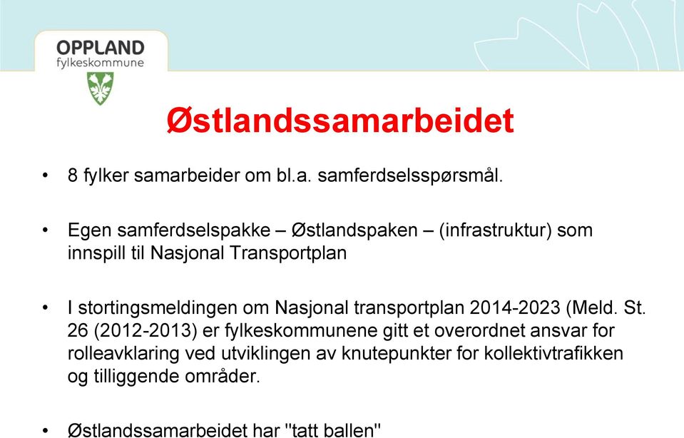 stortingsmeldingen om Nasjonal transportplan 2014-2023 (Meld. St.