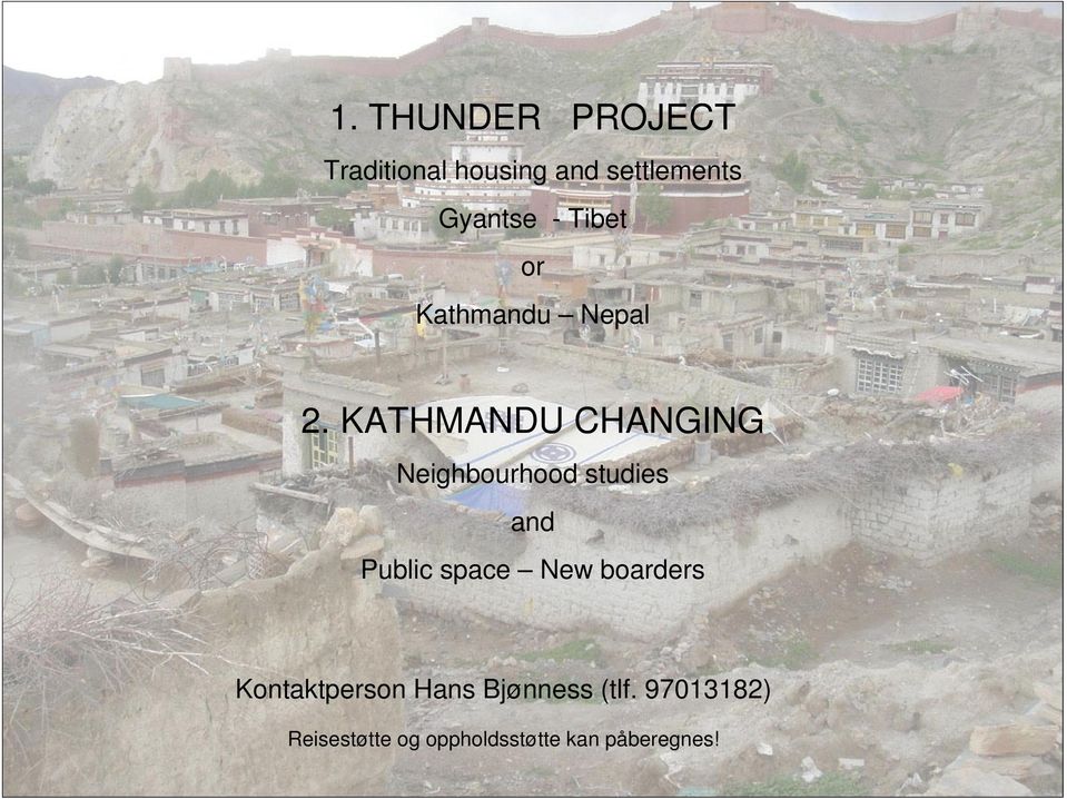 KATHMANDU CHANGING Neighbourhood studies and Public space New