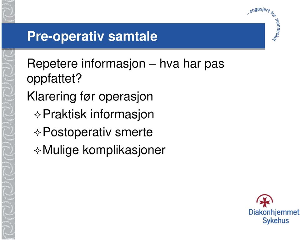 Klarering før operasjon Praktisk