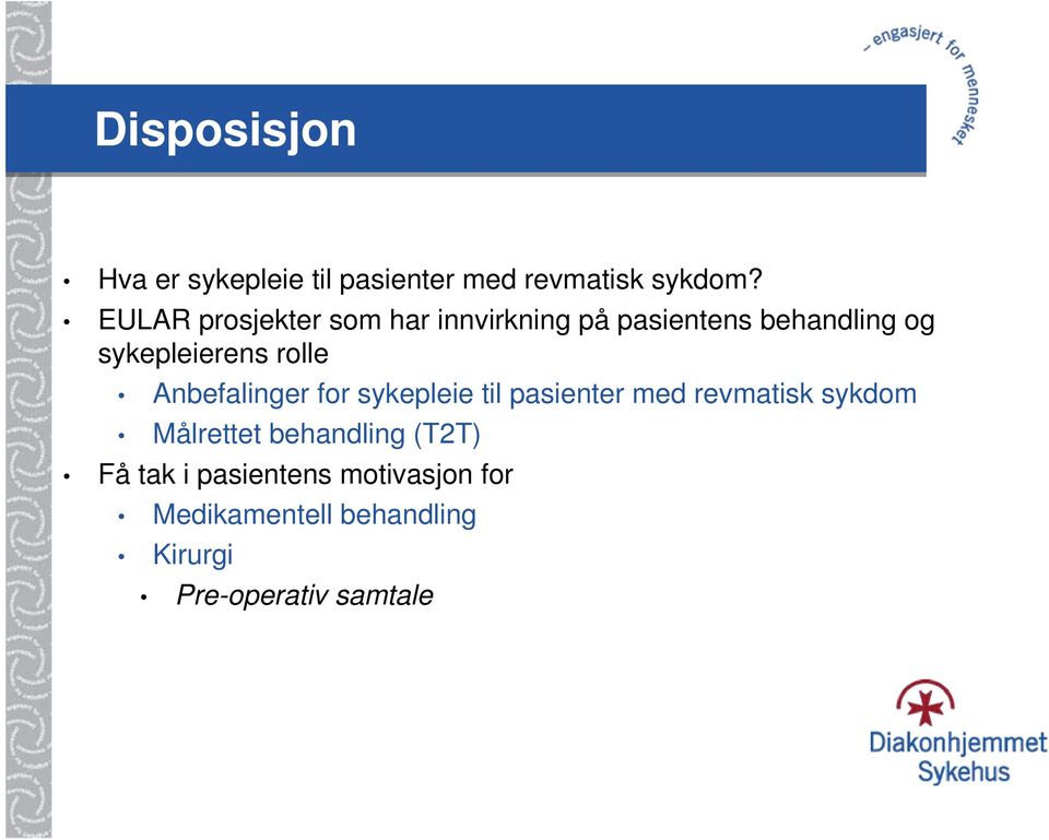 rolle Anbefalinger for sykepleie til pasienter med revmatisk sykdom Målrettet