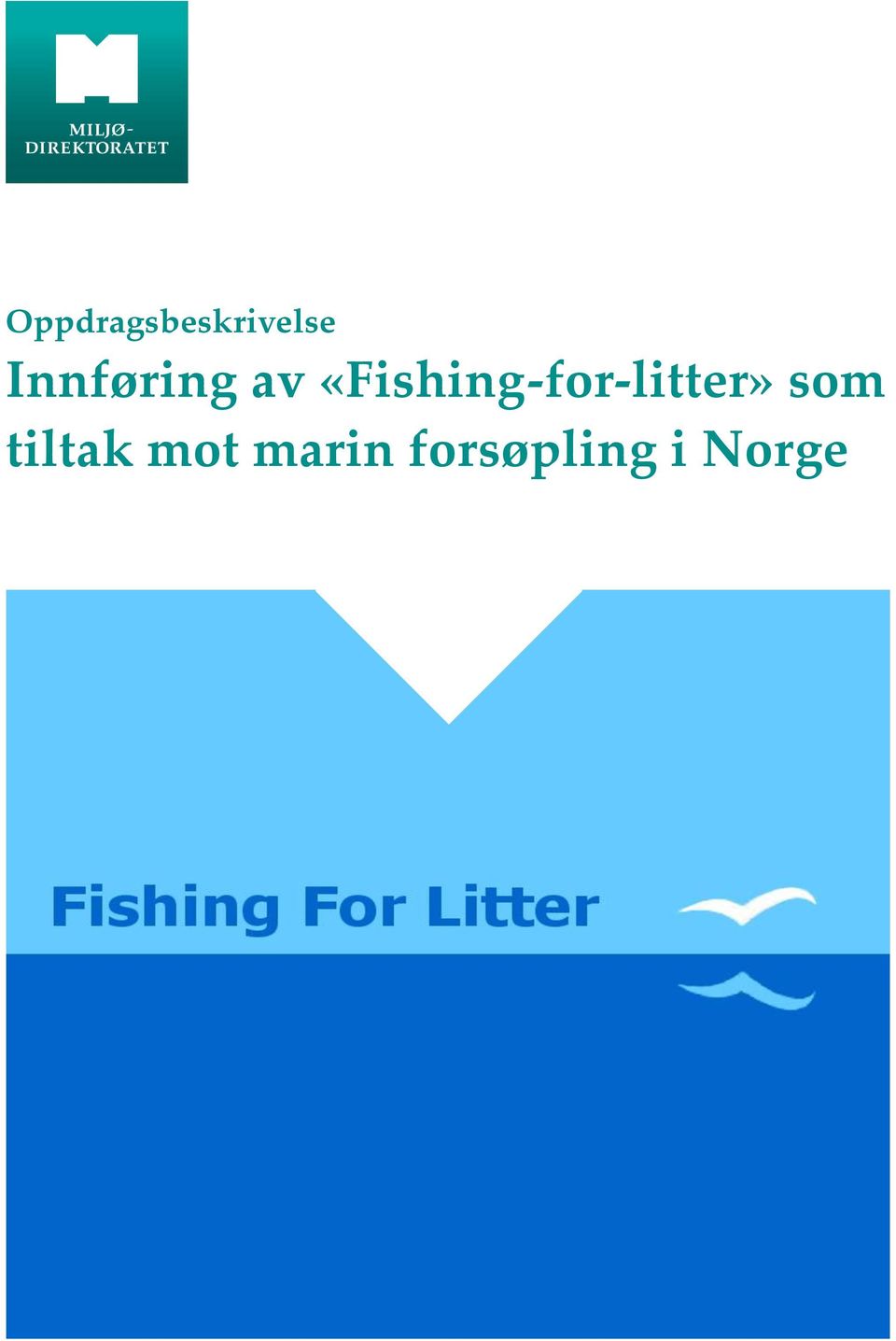 «Fishing-for-litter»