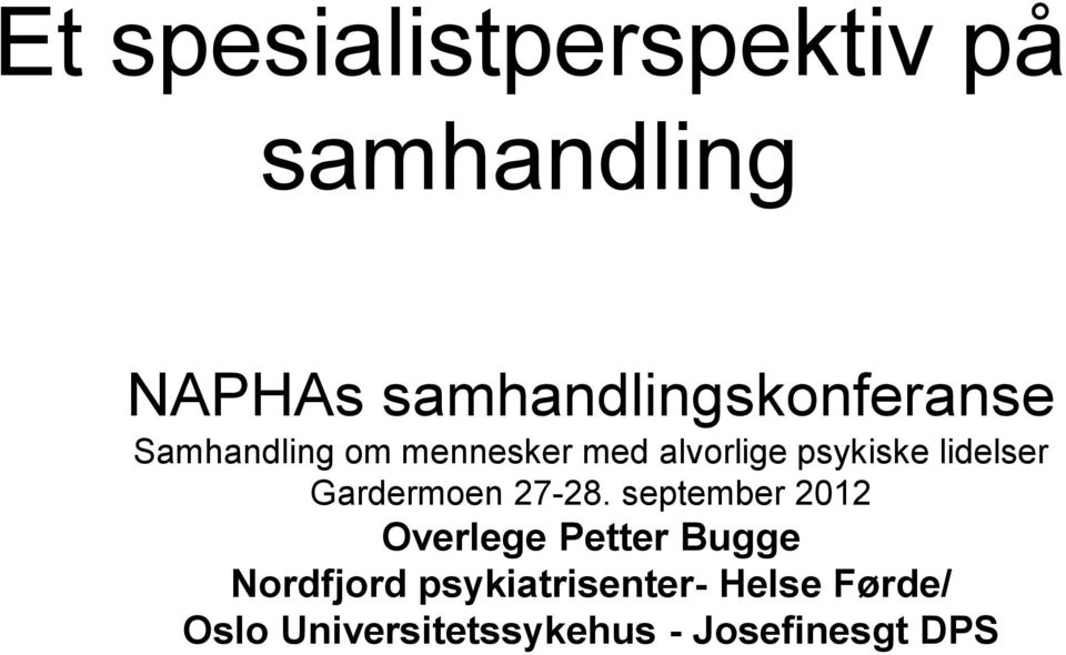 psykiske lidelser Gardermoen 27-28.