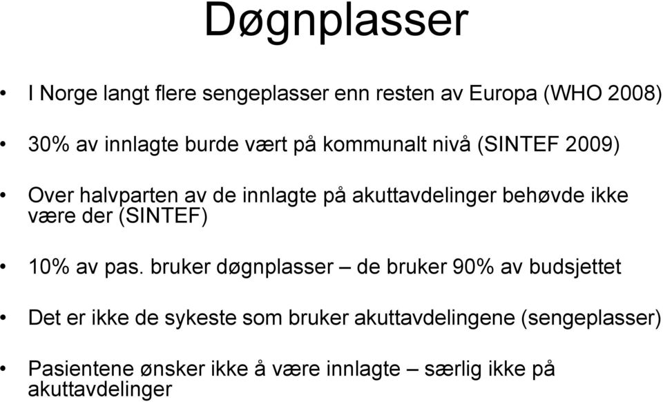 være der (SINTEF) 10% av pas.