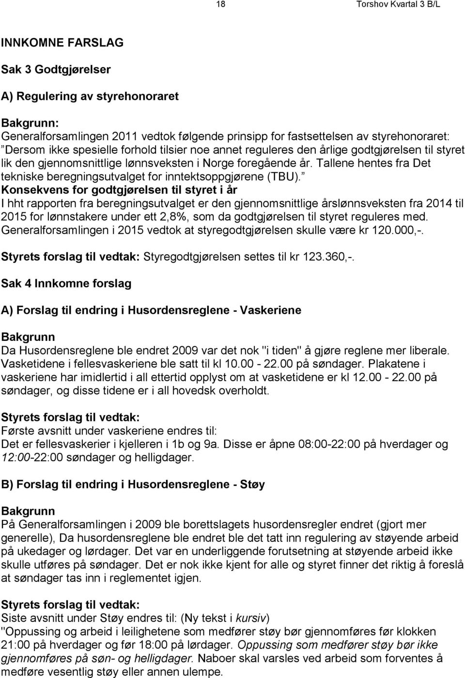 Tallene hentes fra Det tekniske beregningsutvalget for inntektsoppgjørene (TBU).