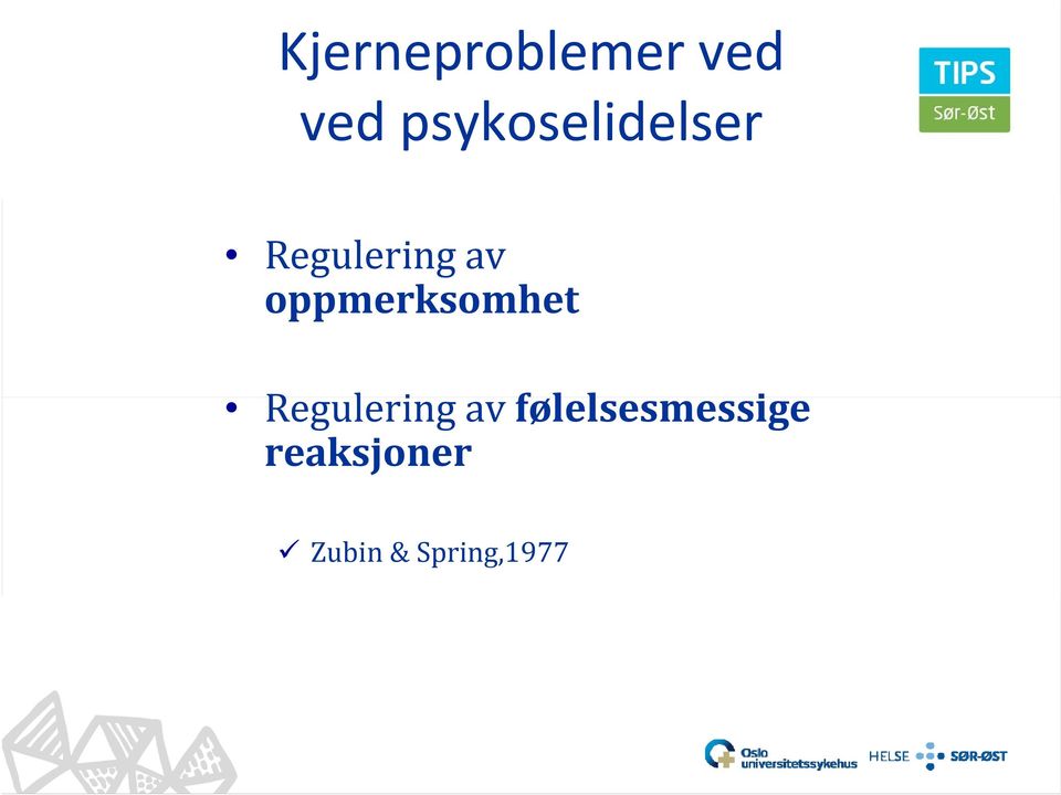 oppmerksomhet Regulering av