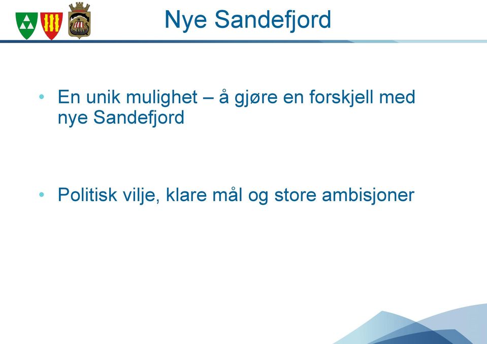 med nye Sandefjord Politisk