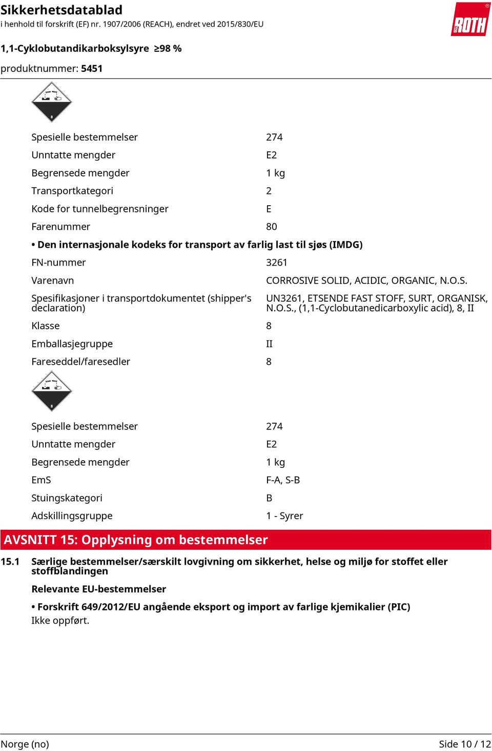 esifikasjoner i transportdokumentet (shipper's declaration) CORROSI