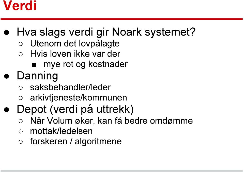 kostnader Danning saksbehandler/leder arkivtjeneste/kommunen