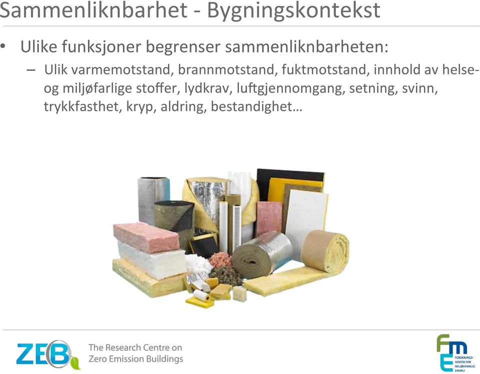 fuktmotstand, innhold av helse- og miljøfarlige stoffer,