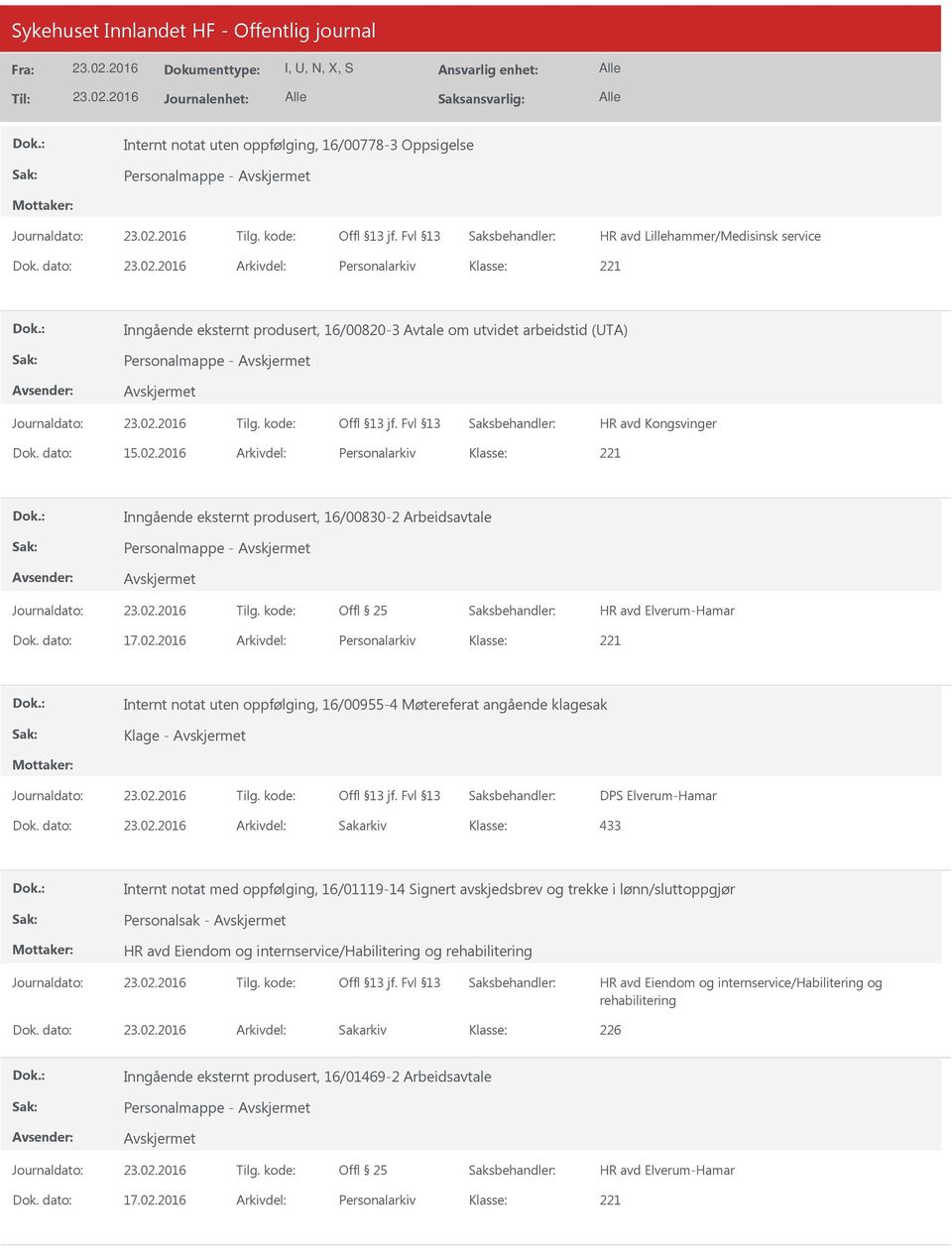 2016 Arkivdel: Personalarkiv Inngående eksternt produsert, 16/00830-2 Arbeidsavtale Personalmappe - Dok. dato: 17.02.