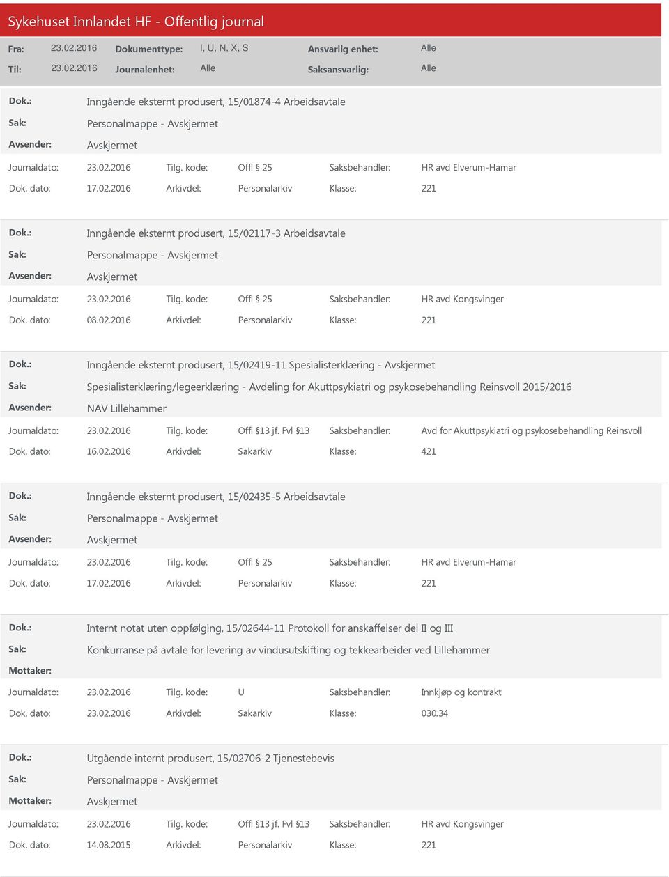 17-3 Arbeidsavtale Personalmappe - HR avd Kongsvinger Dok. dato: 08.02.