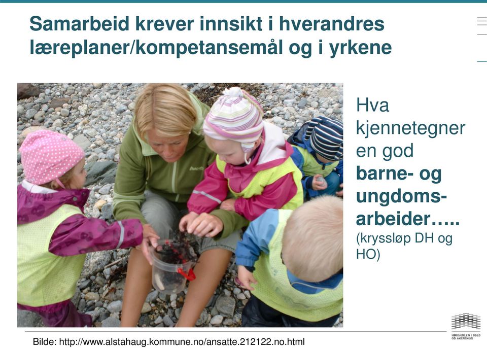 kjennetegner en god barne- og ungdomsarbeider.