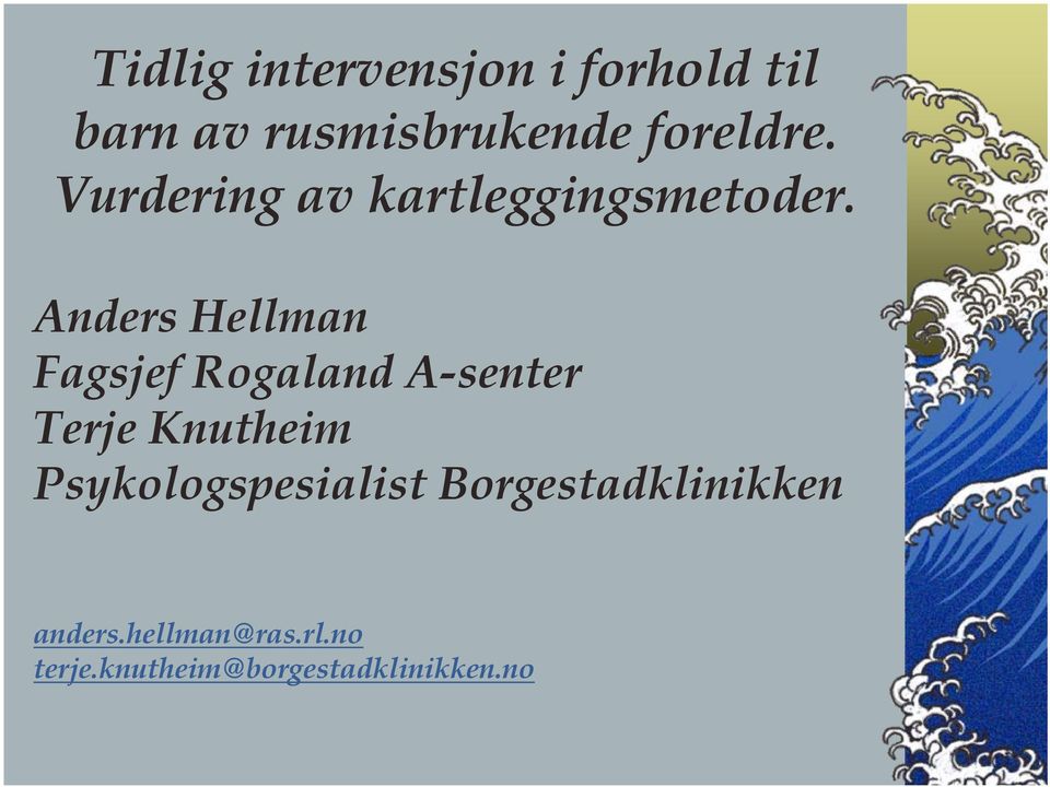 Anders Hellman Fagsjef Rogaland A-senter Terje Knutheim