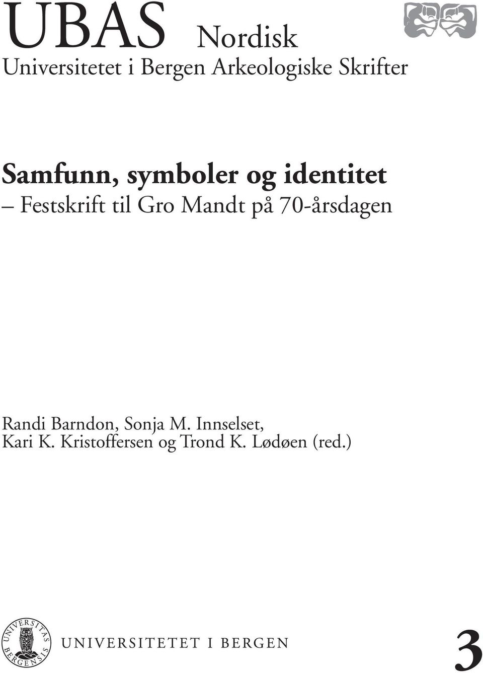 til Gro Mandt på 70-årsdagen Randi Barndon, Sonja M.