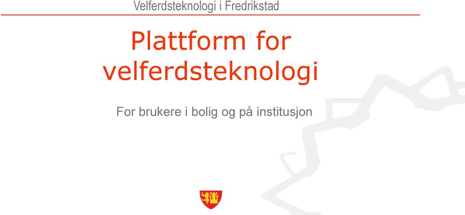 velferdsteknologi For