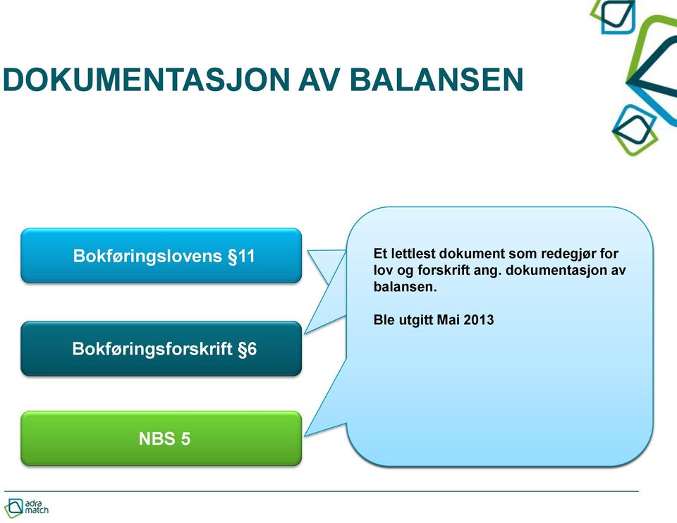 6-1 Varelager skal det foreligge dokumentasjon for alle balanseposter med mindre Ble 6-2 utgitt Bankinnskudd, de Mai er ubetydelige. 2013 lånegjeld Bestemmelsen etc.