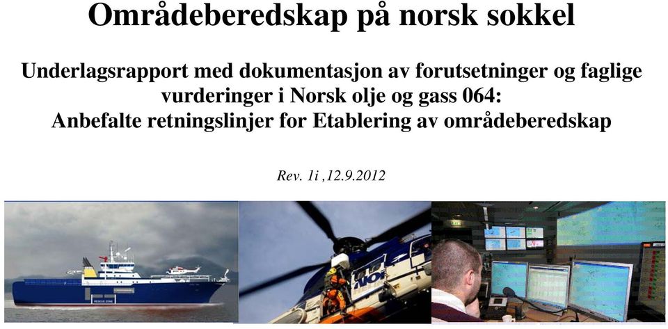 vurderinger i Norsk olje og gass 064: Anbefalte