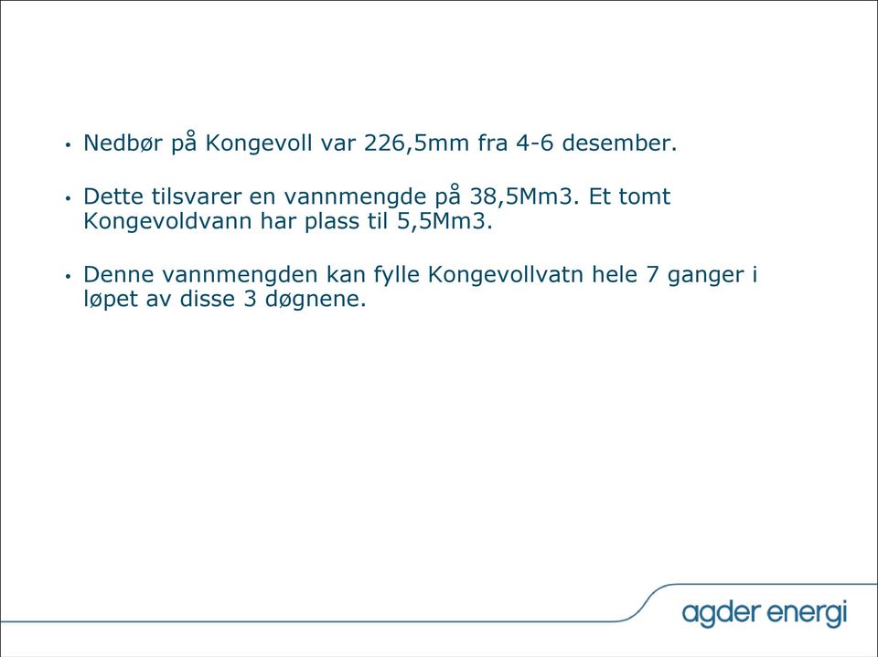 Et tomt Kongevoldvann har plass til 5,5Mm3.