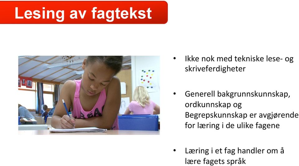 ordkunnskap og Begrepskunnskap er avgjørende for