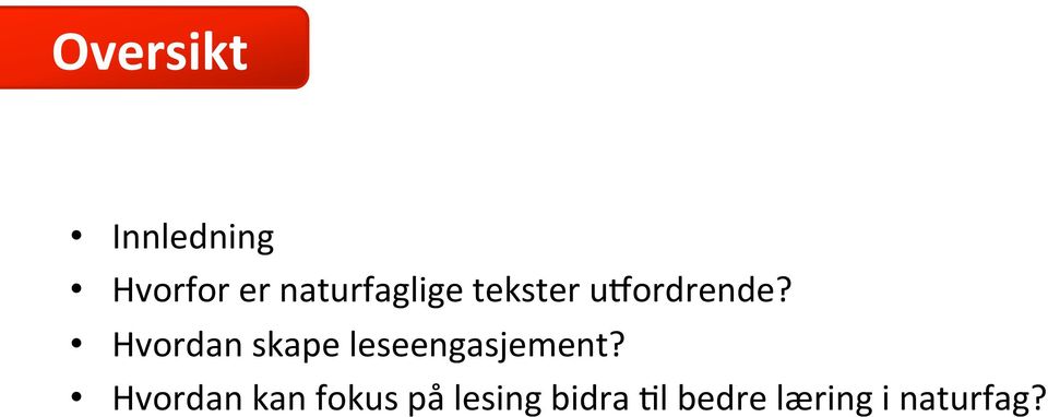 Hvordan skape leseengasjement?