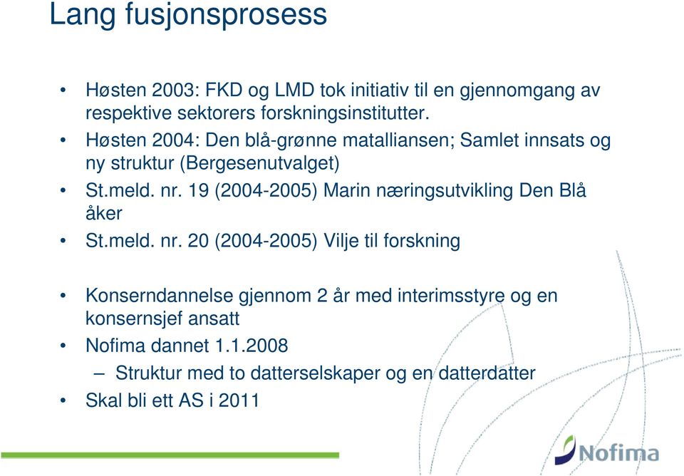 19 (2004-2005) Marin næringsutvikling Den Blå åker St.meld. nr.